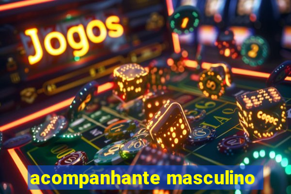 acompanhante masculino